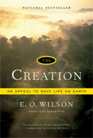 The Creation: An Appeal to Save Life on Earth by E.O. Wilson