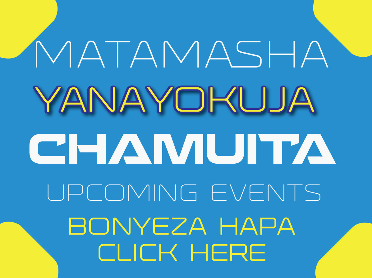 MATAMASHA MAPYA. BONYEZA HAPO CHINI