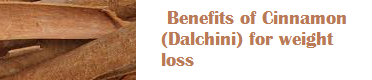  Benefits of Cinnamon (Dalchini) for weight loss