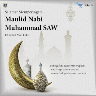 Selamat Memperingati Maulid Nabi Muhammad SAW 1443H