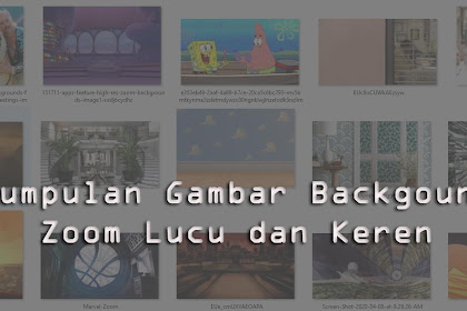 Kumpulan Gambar Backgound Zoom Lucu dan Keren