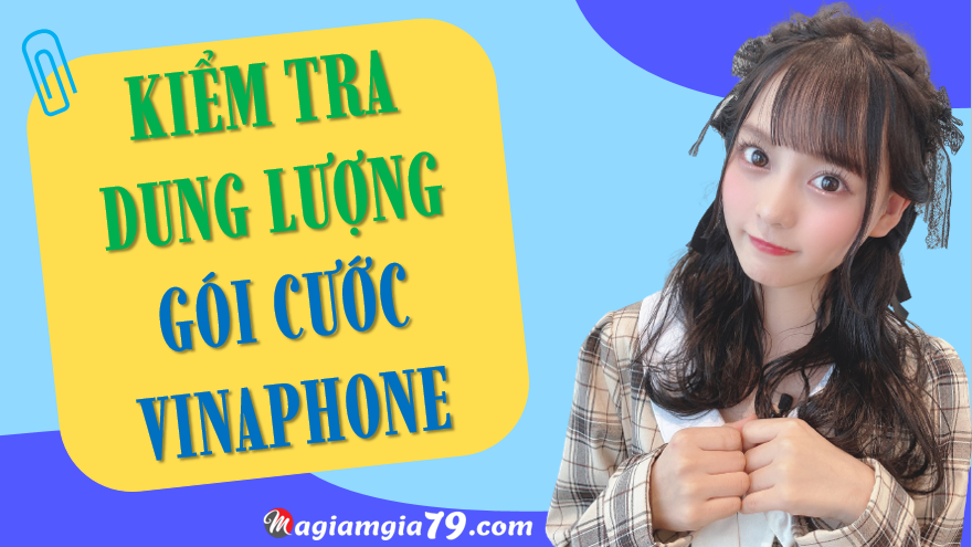 Cách kiểm tra data vinaphone còn lại