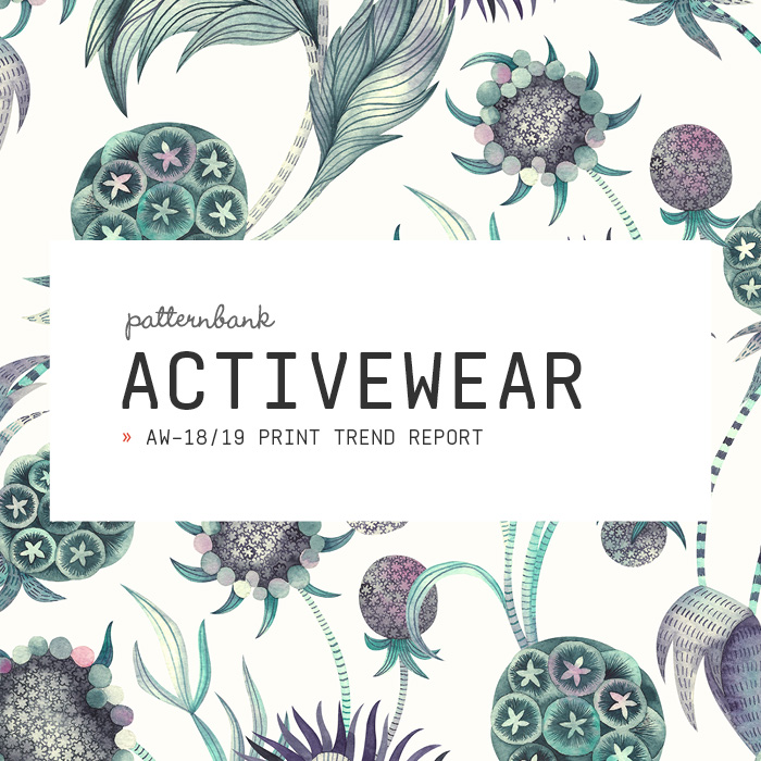 FASHION VIGNETTE TRENDS  PATTERNBANK  ACTIVEWEAR A W 