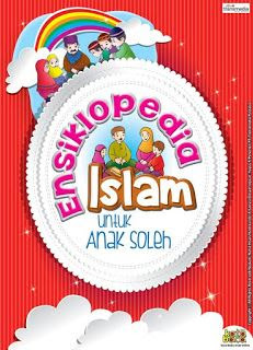 Download Gratis Buku Baca Online Ensiklopedia Islam Untuk Anak Soleh