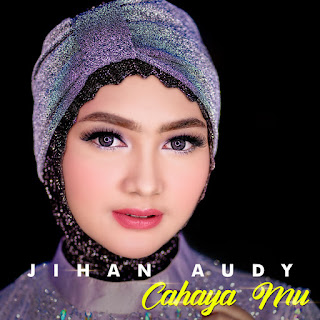 MP3 download Jihan Audy - Cahaya Mu - Single iTunes plus aac m4a mp3