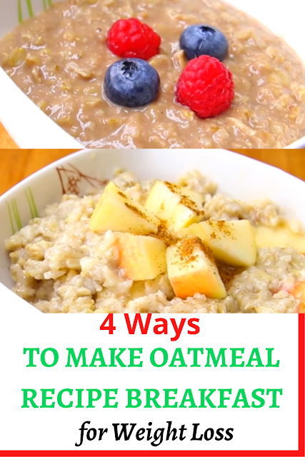 Oatmeal Recipe Breakfast For Weight Loss