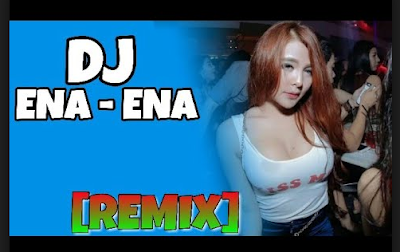 Lagu Dj Slow Ena Ena Capres Mp3 Remix Terbaru 2019