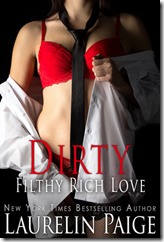 Dirty Filthy Rich Love