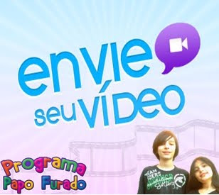 ENVIE SEU VÍDEO PARA O NOSSO PROGRAMA!