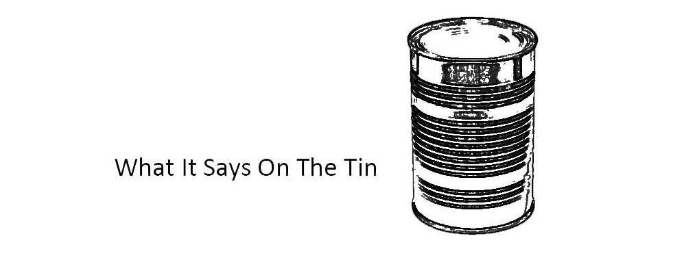What It Says On The Tin