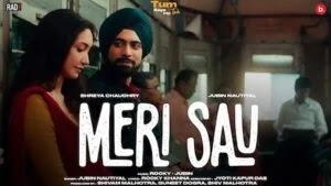 Meri Sau Lyrics - Jubin Nautiyal - Tum Aaye Ho Toh (2024)