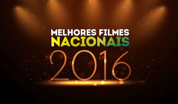 Melhores Filmes Nacionais de 2016