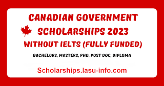 17 Canadian Government Scholarships 2023/2024 without IELTS