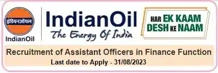 IOCL Assistant Finance Officer Vacancy Recruitment 2023