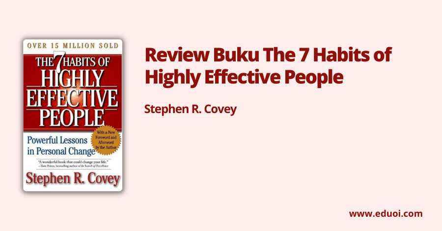 Ringkasan Buku The 7 Habits of Highly Effective People