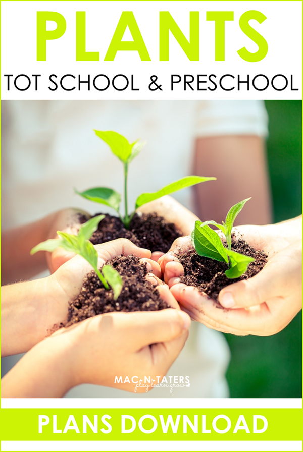 Plant Theme Tot School & Preschool Plans