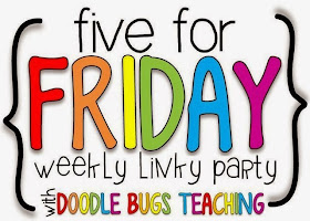  Five for Friday- YAY!