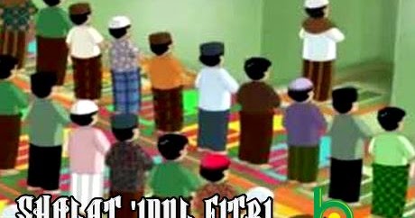 Niat Tata Cara Sholat Sunnah Idul Fitri Dan Bacaan Doanya