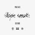 Yung Stakks - Dope Smoke [CoCo Remix]