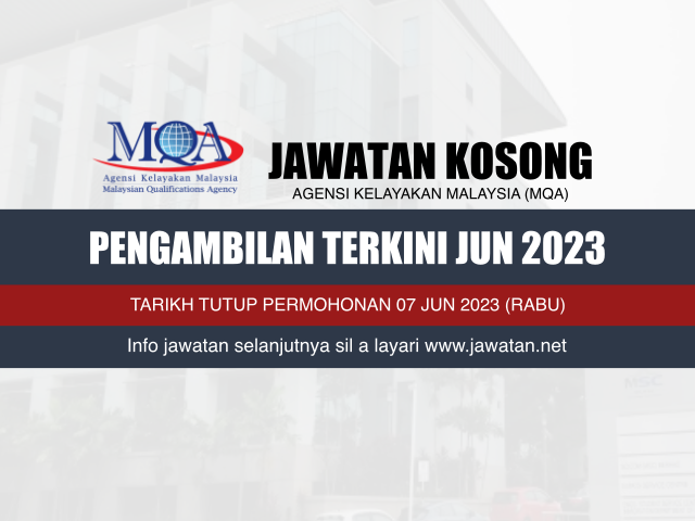 Jawatan Kosong Agensi Kelayakan Malaysia (MQA) Jun 2023