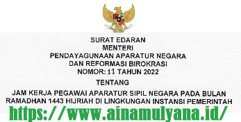 Surat Edaran SE Menpan RB Nomor 11 Tahun 2022 Tentang Jam Kerja Pegawai ASN Pada Bulan Ramadhan 2022 Di Lingkungan Instansi Pemerintah