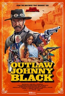 Johnny Black Ngoài Vòng Pháp Luật - Outlaw Johnny Black (2023) Vietsub