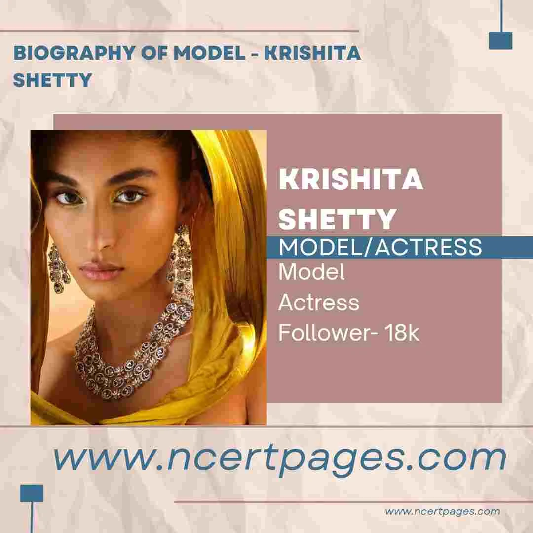 Details about Krishita Shetty is an Indian model, actress, followers