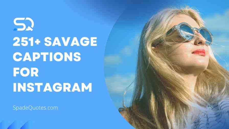 251-Savage-captions-for-instagram-spadequotes