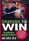 Trading to win- the psychology of mastering the markets