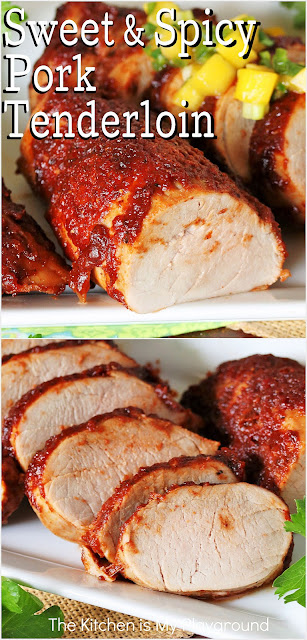 Sweet-&-Spicy Pork Tenderloin ~ Coated in a delicious mix of brown sugar, cider vinegar, cumin, & chili powder, this pork tenderloin is loaded with fabulous flavor! It's an easy-to-make family favorite simple enough for a weeknight meal, yet tasty enough to serve for a weekend with company too.  www.thekitchenismyplayground.com