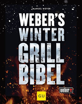 Weber's Wintergrillbibel by Manuel Weyer