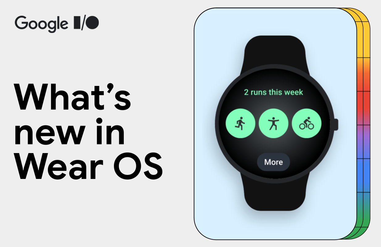 What’s new in Wear OS - I/O '24