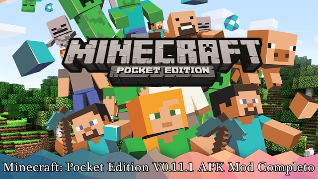 Minecraft: Pocket Edition V0.11.1 APK Mod Completo