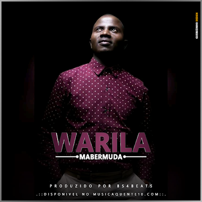 BAIXAR MUSICA: Mabermuda - Warila ( 2020 )