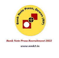 Bank Note Press Recruitment 2022