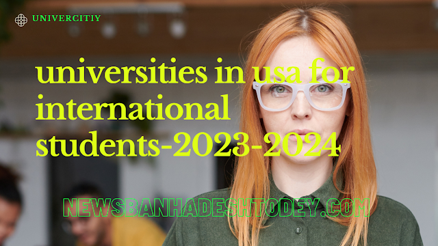 Universities in usa for international students-2023-2024