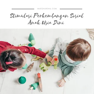 stimulasi perkembangan sosial anak