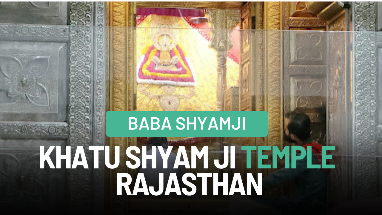 Khatu Shyam Ji Temple Rajasthan