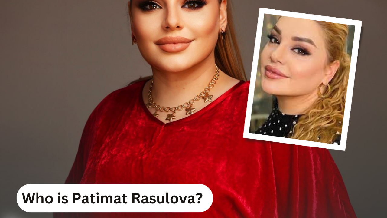 Who is Patimat Rasulova?