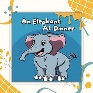 An Elephant At Dinner Paperback by Lauren Pestinger