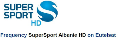  Frequency SuperSport HD 1  hd 2 hd 3 hd 4 hd 5 hd 6 hd 7 Albanie live on satellite Eutelsat 