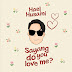 Lirik Lagu Hael Husaini - Sayang Do You Love Me?