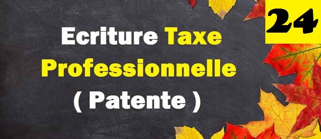 La Comptabilisation de la taxe professionnelle (patente)