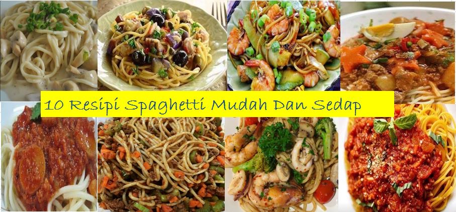 10 Resipi Spaghetti Mudah Dan Sedap - Cahaya Hayati