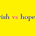 wish vs hope