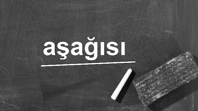 aşağısı