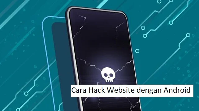 Cara Hack Website dengan Android