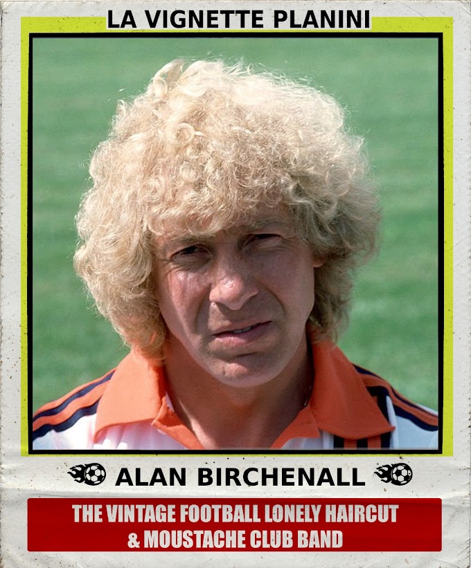 LA VIGNETTE PLANINI. Alan Birchenall.