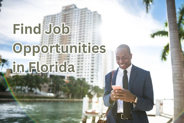 Moving to Florida: Find a Job opportunity in Your New City