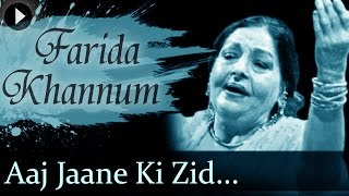 Aaj Jaane Ki Zid Na Karo Lyrics In Hindi with English Transalation and Meaning  Farida Khanum